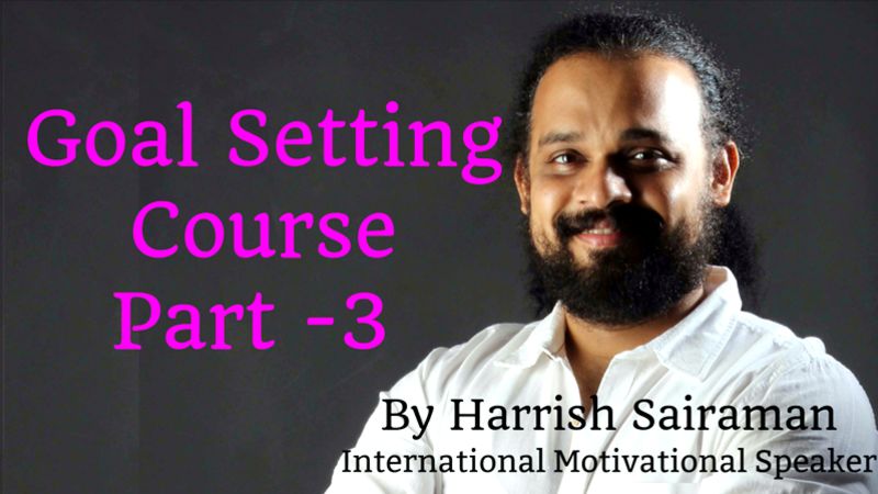 Goal Setting Course Part – 3