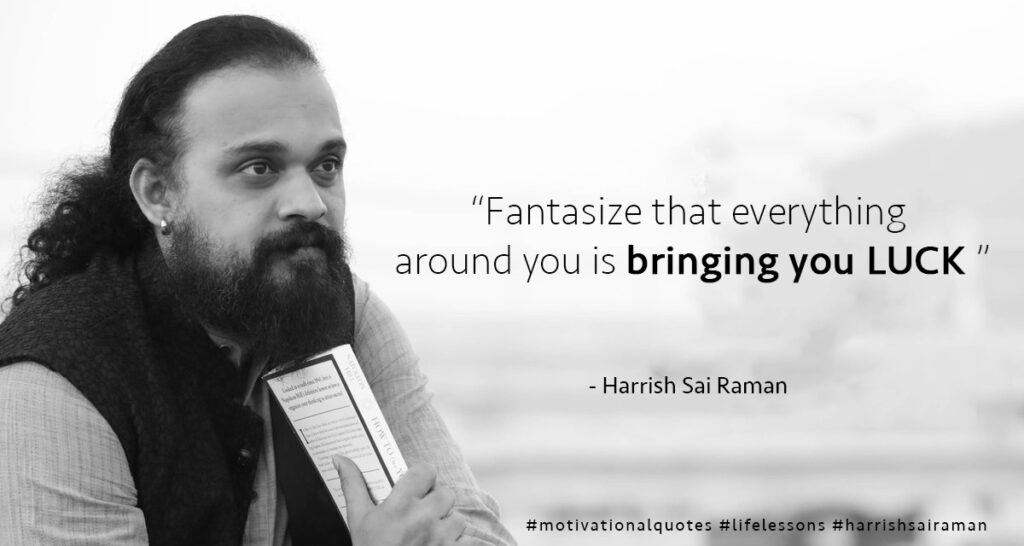 Harrish Sai Raman - Motivational Quotes